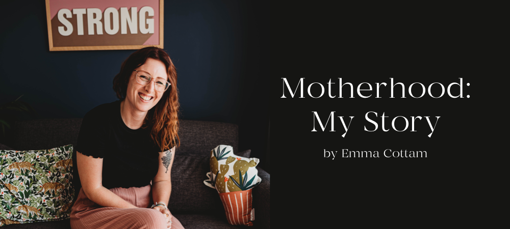 Motherhood – My Story
